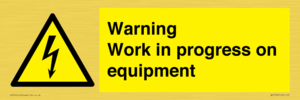 Warning Work in progress on equipment